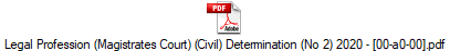 Legal Profession (Magistrates Court) (Civil) Determination (No 2) 2020 - [00-a0-00].pdf