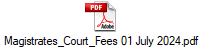 Magistrates_Court_Fees 01 July 2024.pdf