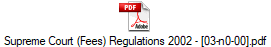 Supreme Court (Fees) Regulations 2002 - [03-n0-00].pdf