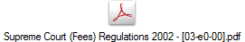 Supreme Court (Fees) Regulations 2002 - [03-e0-00].pdf