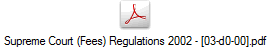 Supreme Court (Fees) Regulations 2002 - [03-d0-00].pdf