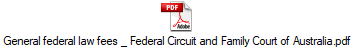 General federal law fees _ Federal Circuit and Family Court of Australia.pdf