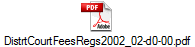 DistrtCourtFeesRegs2002_02-d0-00.pdf