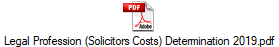 Legal Profession (Solicitors Costs) Determination 2019.pdf