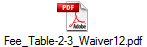 Fee_Table-2-3_Waiver12.pdf