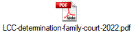 LCC-determination-family-court-2022.pdf